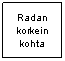 Tekstikehys: Radan korkein kohta
